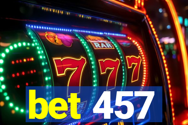 bet 457